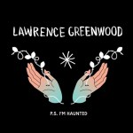 Lawrence Greenwood PS I'm Haunted review record album Whitley